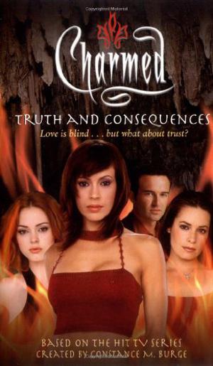 Truth and Consequences (Charmed #21)