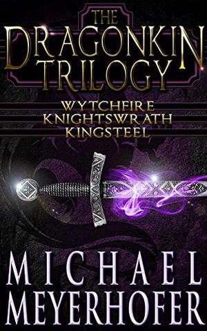 The Dragonkin Trilogy Omnibus Edition by Michael Meyerhofer
