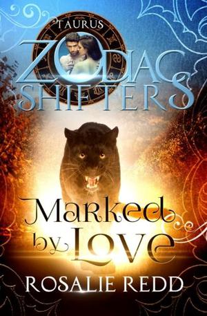 Marked by Love: Taurus by Rosalie Redd