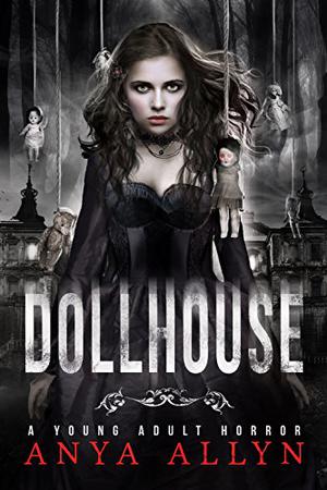 Dollhouse by Anya Allyn