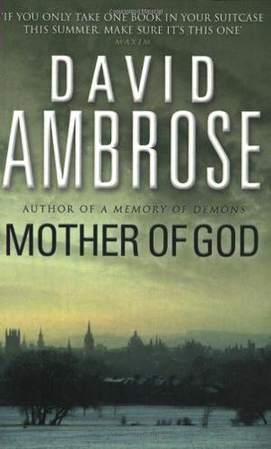 Mother of God by David Ambrose