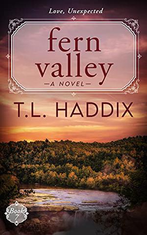Fern Valley by T.L. Haddix