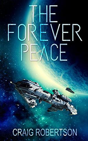The Forever Peace (The Forever #6)