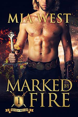 Marked by Fire (Sons of Britain #1)