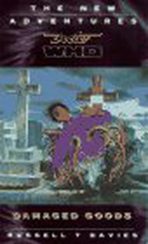 Doctor Who: Damaged Goods (The New Doctor Who Adventures #55)