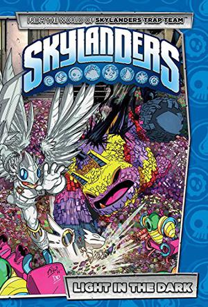 Skylanders: Light in the Dark by Ron Marz, David A. Rodriguez