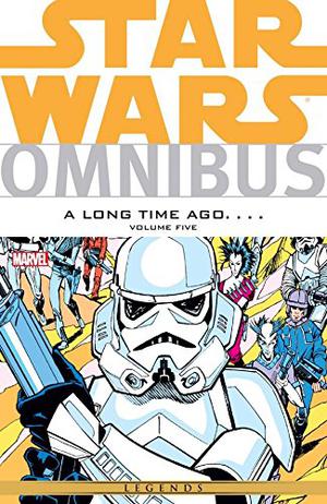 Star Wars Omnibus: A Long Time Ago...., Vol. 5 (Star Wars Omnibus #21)