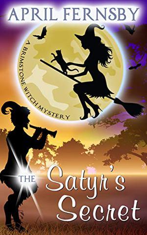 The Satyr's Secret (Brimstone Witch Mystery #13)