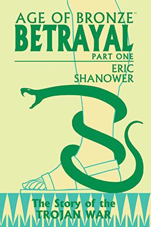Betrayal by Eric Shanower, Milena Benini