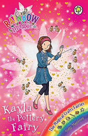 Kayla the Pottery Fairy (Rainbow Magic #141)