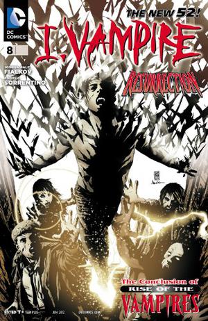 I, Vampire #8: Rise of the Vampires, Finale: Cruel to be Kind (I, Vampire #8)