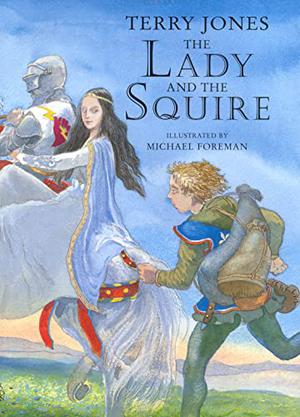 The Lady and the Squire by Terry Jones