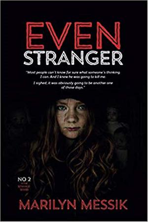 Even Stranger by Marilyn Messik