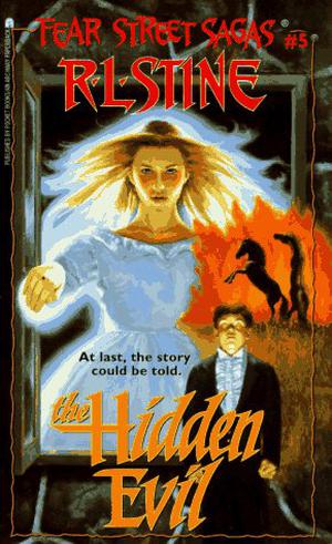 The Hidden Evil (Fear Street Sagas #5)