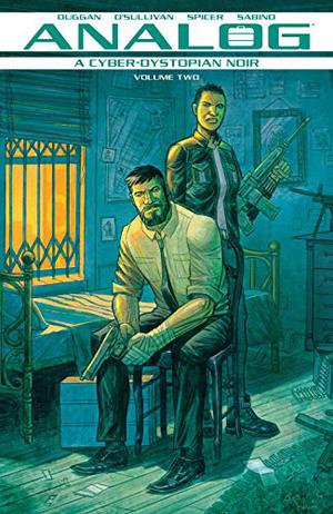 Analog, Vol. 2 by Gerry Duggan, David O'Sullivan, Mike Spicer