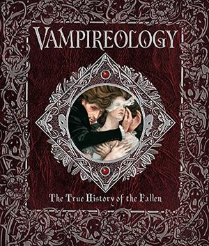 Vampireology: The True History of the Fallen Ones (Ologies #9)