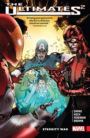 The Ultimates², Volume 2: Eternity War by Al Ewing