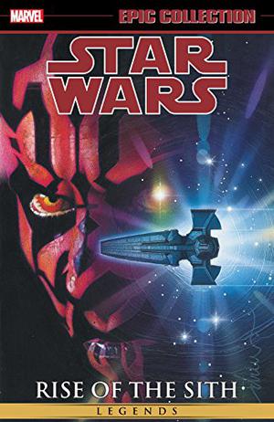 Star Wars Legends Epic Collection: Rise of the Sith, Vol. 2 (Star Wars Legends Epic Collection #8)