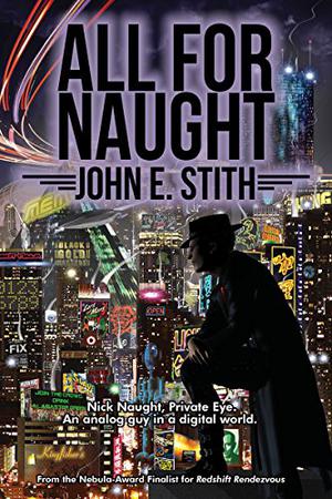 All for Naught by John E. Stith