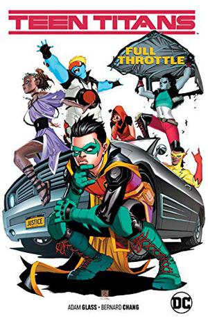 Teen Titans  (2016-) Vol. 1: Full Throttle (Teen Titans 2016 Single Issues #20-24 and Teen Titans Special )