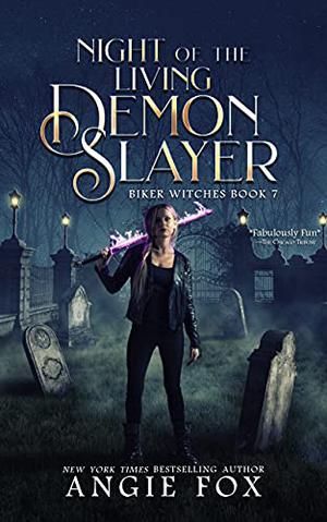 Night of the Living Demon Slayer (Demon Slayer #7)