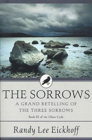 The Sorrows: A Grand Retelling of 'The Three Sorrows' (Ulster #3)