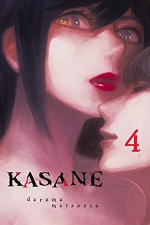 Kasane Vol. 4 by Daruma Matsuura, 松浦だるま
