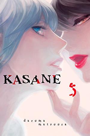 Kasane Vol. 5 (累 / Kasane #5)