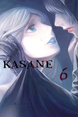 Kasane Vol. 6 (累 / Kasane #6)