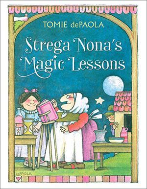 Strega Nona's Magic Lessons (Strega Nona #3)