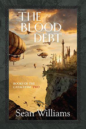 The Blood Debt by Sean Williams