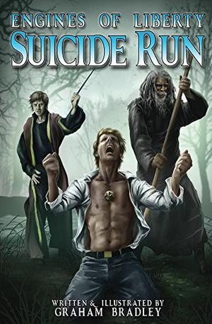 Suicide Run  (Engines of Liberty Book 2) by Graham Bradley