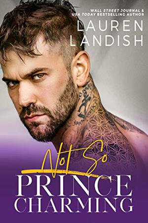 Not so Prince Charming by Lauren Landish