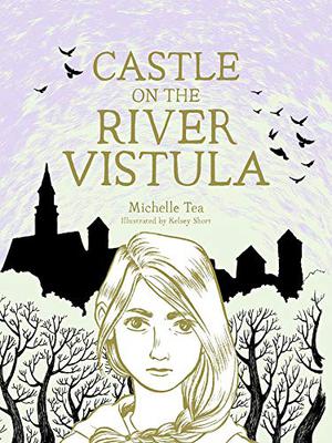 Castle on the River Vistula (Chelsea Trilogy #3)