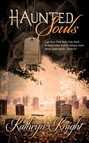 Haunted Souls by Kathryn Knight