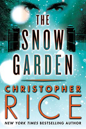 The Snow Garden by Christopher Rice