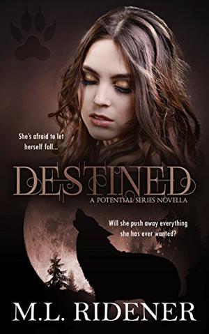 Destined by M.L. Ridener