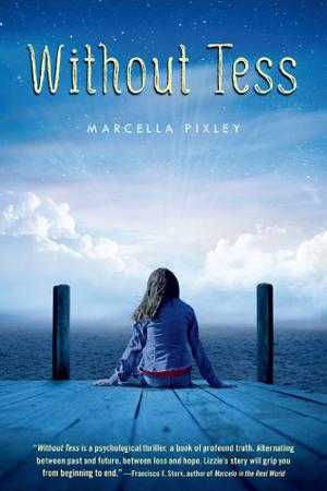 Without Tess by Marcella Pixley