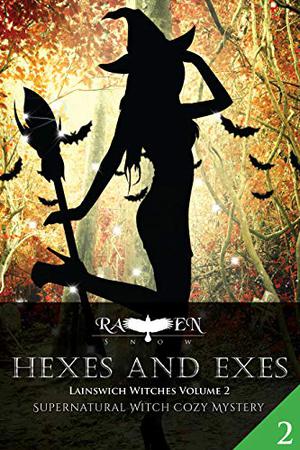 Hexes and Exes (Lainswich Witches #2)