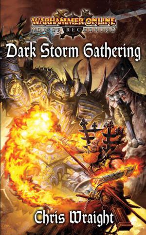 Dark Storm Gathering  (Warhammer) by Chris Wraight