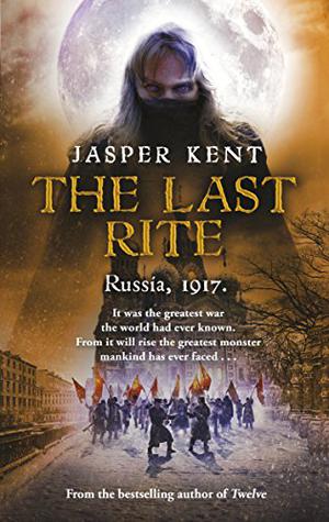The Last Rite by Jasper Kent