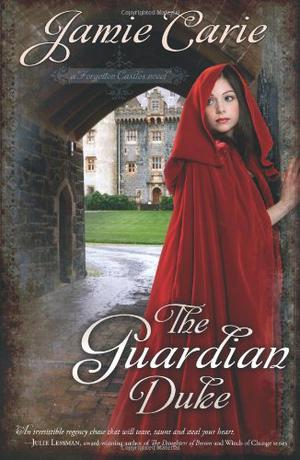 The Guardian Duke (Forgotten Castles #1)