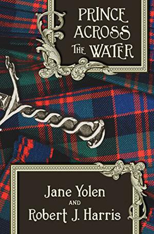 Prince Across the Water by Jane Yolen, Robert J. Harris