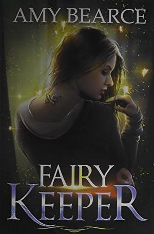 Fairy Keeper by Amy Bearce