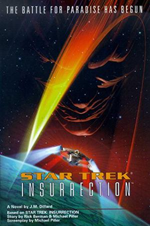 Star Trek Insurrection by J.M. Dillard, Rick Berman, Michael Piller