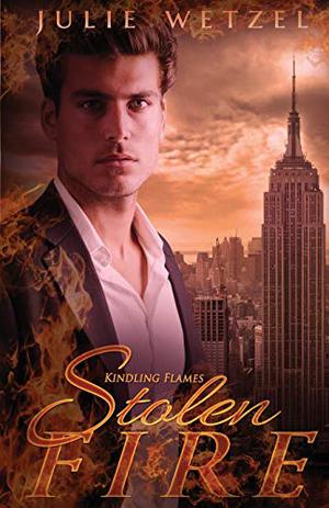 Stolen Fire by Julie Wetzel