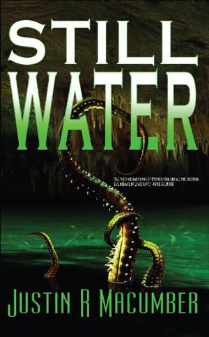 Still Water by Justin R. Macumber