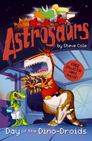 Day of the Dino-Droids (Astrosaurs #7)