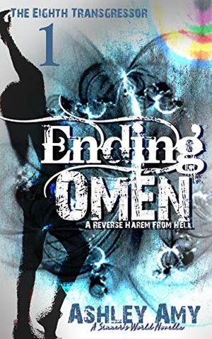 Ending Omen (The Eighth Transgressor #1)