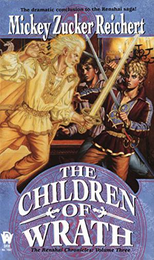 The Children of Wrath (Renshai Chronicles #6)